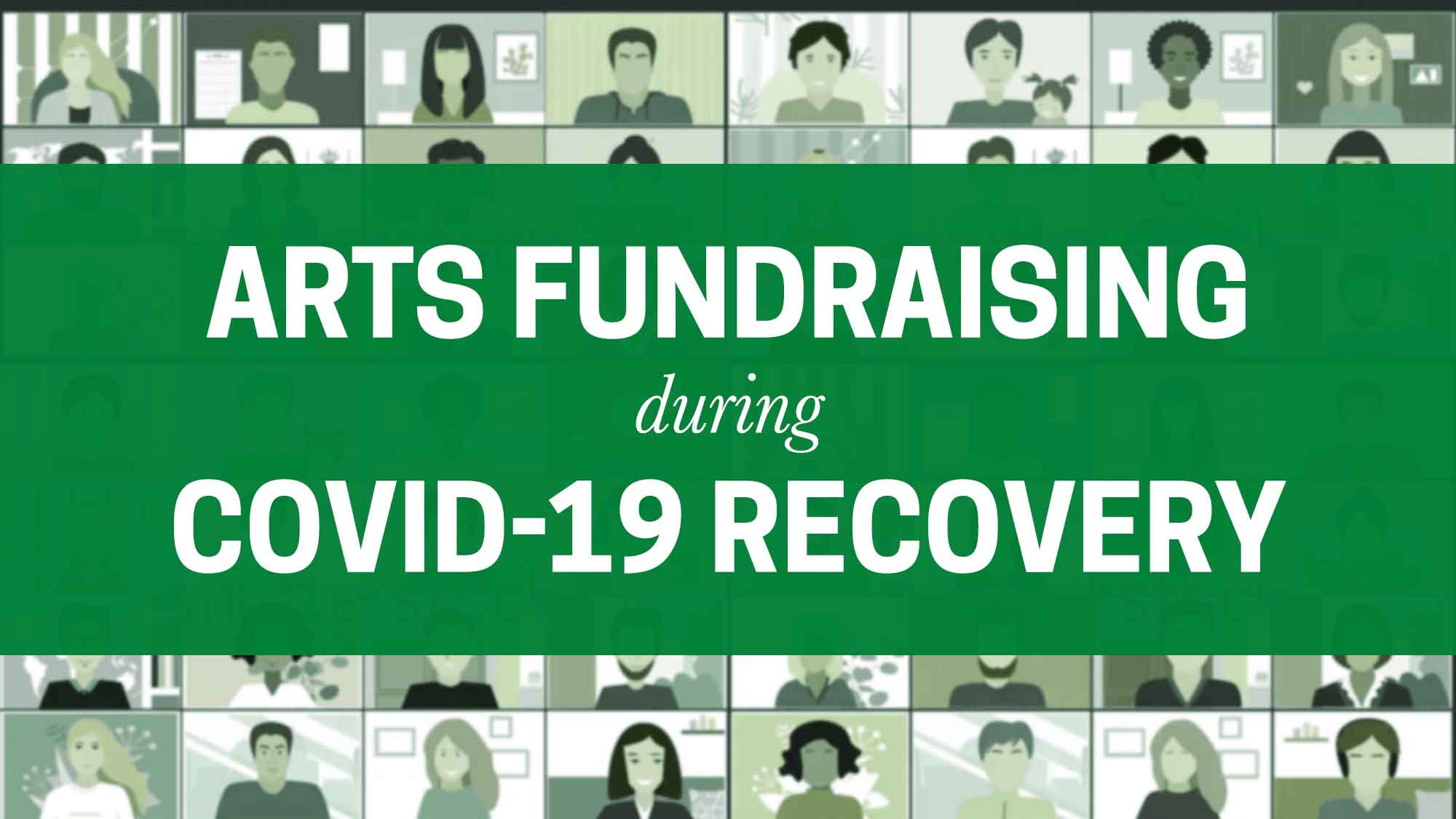 Arts Fundraising Covid 19 Recovery.